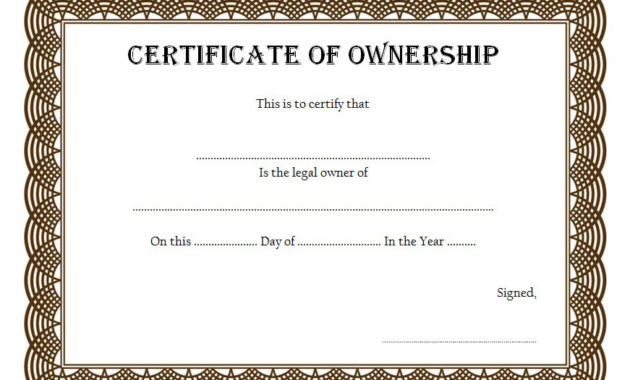 certificate of ownership template, template of share certificate, llc certificate of ownership template, certificate of stock ownership template, certificate of land ownership template