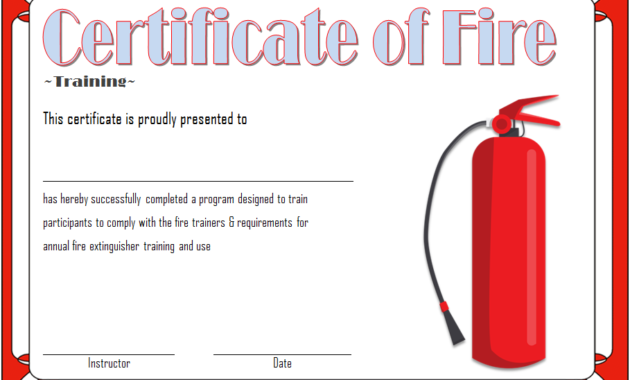 fire safety certificate template, fire safety training certificate template, final fire safety certificate template, fire retardant certificate template, fire extinguisher training certificate template, fire department certificate of appreciation template, fire fighting certificate template