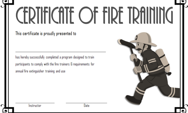 fire safety certificate template, fire safety training certificate template, final fire safety certificate template, fire retardant certificate template, fire extinguisher training certificate template, fire department certificate of appreciation template, fire fighting certificate template