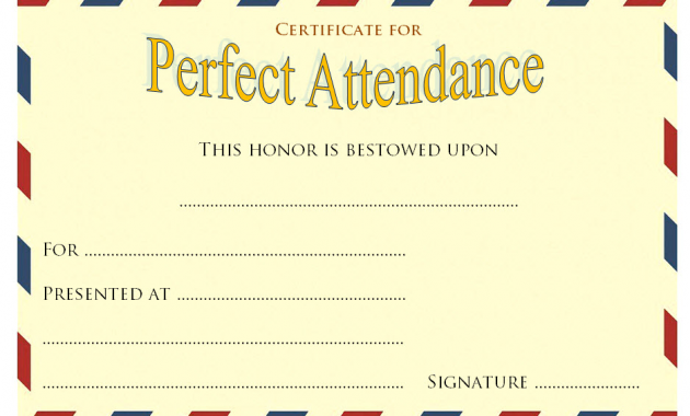 free printable perfect attendance award certificate, perfect attendance award template free, best attendance award certificate, certificate of attendance template word, employee perfect attendance award, free editable certificates of attendance, free printable attendance certificates