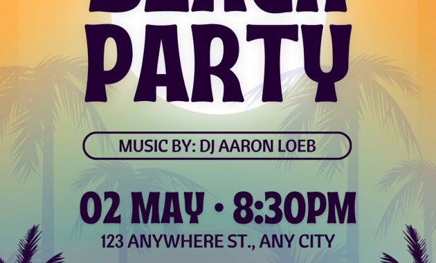 summer beach party flyer template, beach party flyer template free, beach party flyer/poster psd template, retirement party beach flyer template word, beach party poster template, summer beach party poster, psycho beach party poster, muscle beach party poster, heartbreakers beach party poster