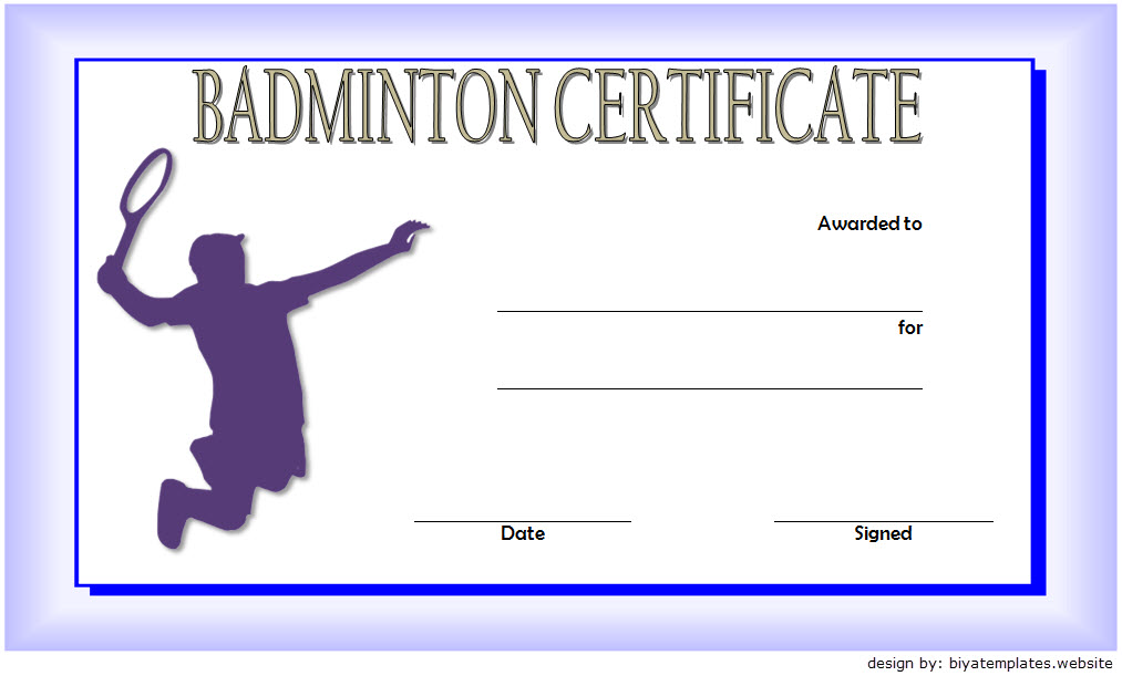 badminton certificate template, badminton award certificate, badminton certificate of achievement template, badminton tournament certificate template, free printable badminton certificate, badminton certificate design
